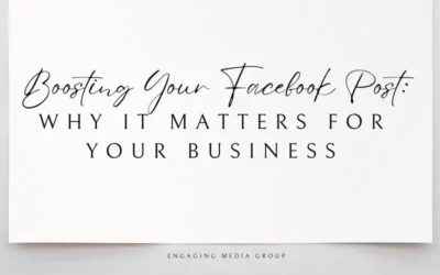 Boosting Your Facebook Post: Why It Matters for Your Business